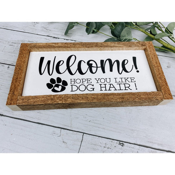 welcome hope you like dog hair subway tile sign