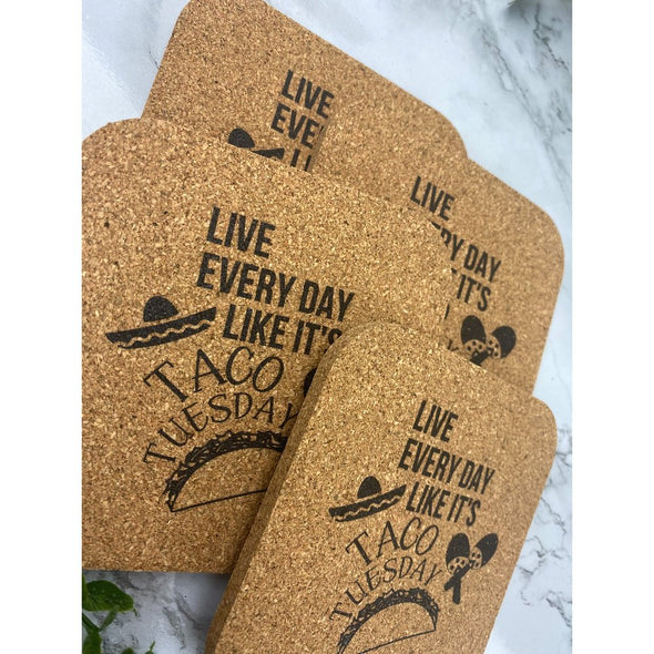 Live Every Day Like It's Taco Tuesday Cork Or Sandstone Coasters