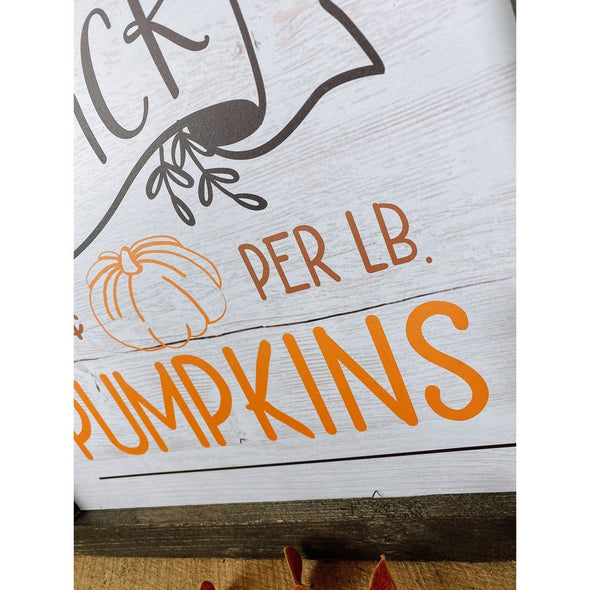 You Pick Pumpkins Wood Sign