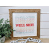 Well Shit Retro Wood Sign
