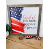 Land Of The Free Because Of The Brave Wood Sign