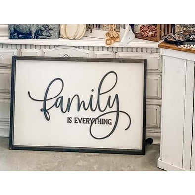Family Is Everything Wood Sign