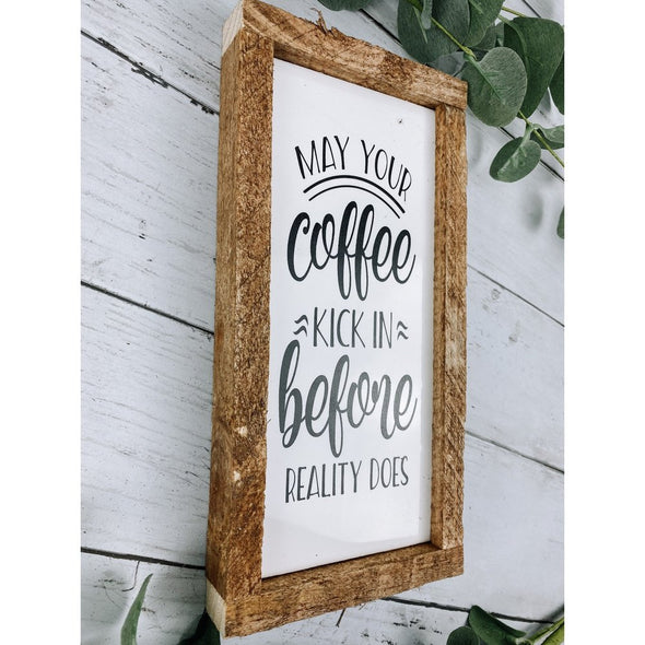 may your coffee kick in before reality does subway tile sign
