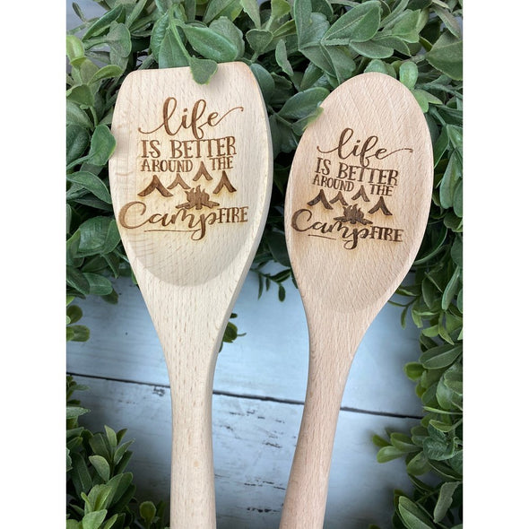 Life Is Better By The Campfire Wooden Spoon