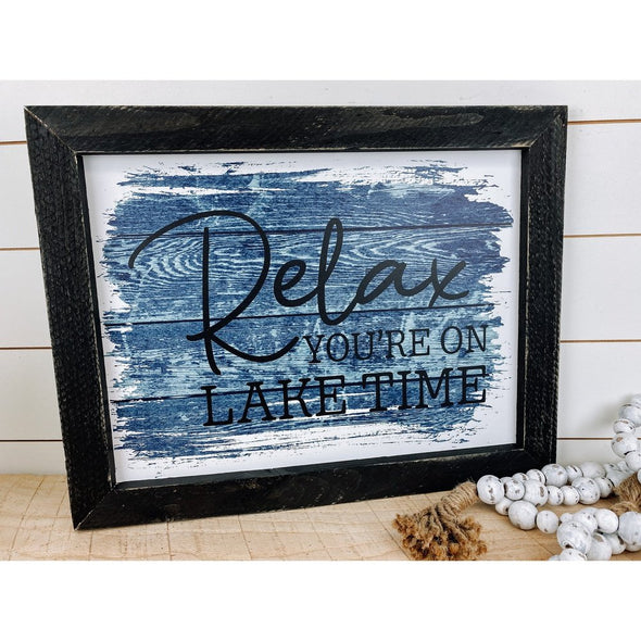 Relax You're On Lake Time Blue Background Sign