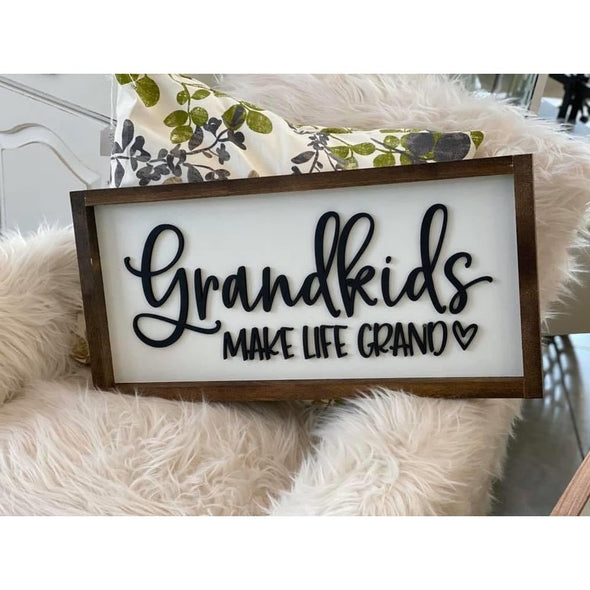Grandkids Make Life Grand Wood Sign