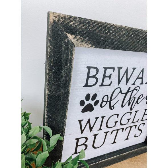 Beware Of Wiggly Butts Dog Sign