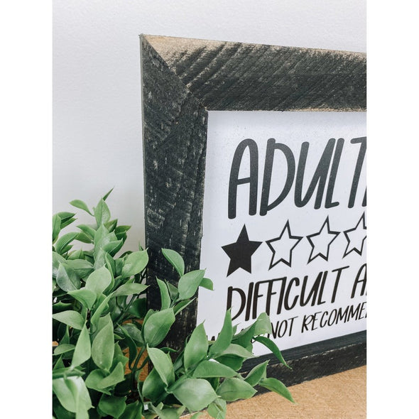 Adulting Difficult AF Wood Sign