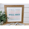 Well Shit Retro Wood Sign
