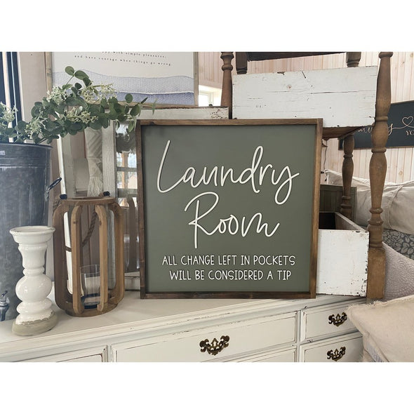 Laundry Room All Change Left In Pockets Will Be Considered A Tip Wood Sign
