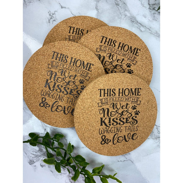 This Home Is Filled With Wet Noses, Kisses Wagging Tails & Love Cork Or Sandstone Coasters
