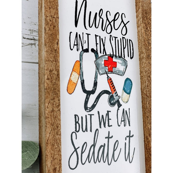 nurses can't fix stupid subway tile sign