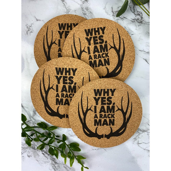 Why Yes I Am A Rack Man Cork or Sandstone Coasters