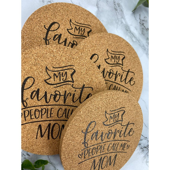 My Favorite People Call Me Mom Cork Or Sandstone Coasters