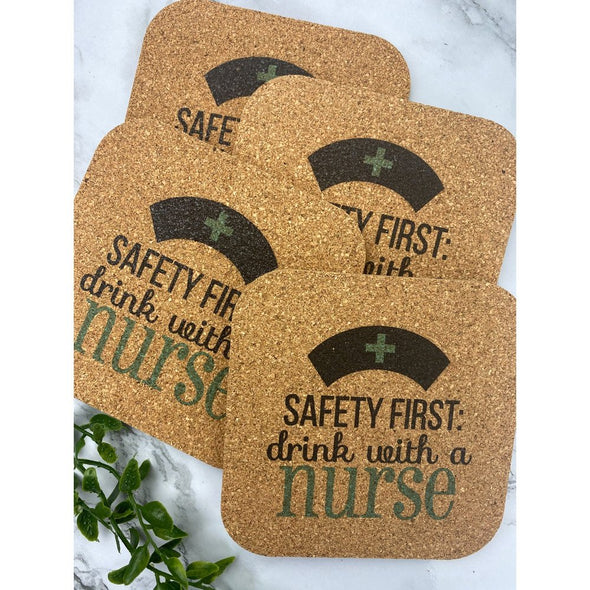 Safety First Drink With A Nurse Cork Or Sandstone Coasters