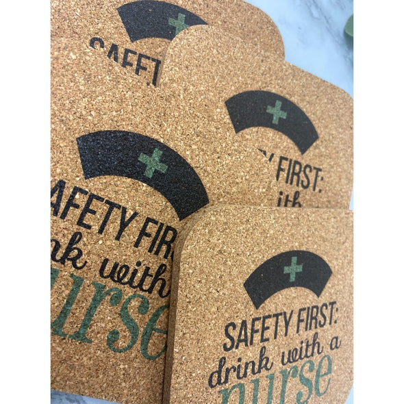 Safety First Drink With A Nurse Cork Or Sandstone Coasters