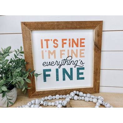 It's Fine I'm Fine Everything Is Fine Retro Sign