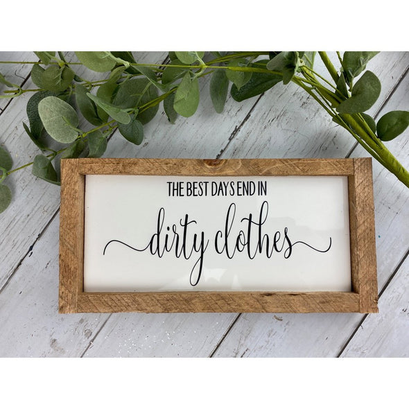 the best days end in dirty clothes subway tile sign
