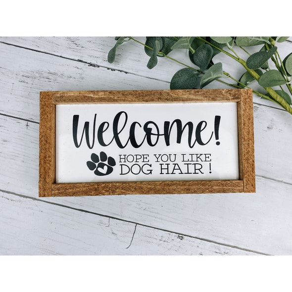 welcome hope you like dog hair subway tile sign