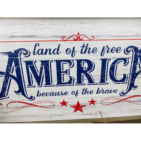 America Land Of The Free Because Of The Brave Wood Sign