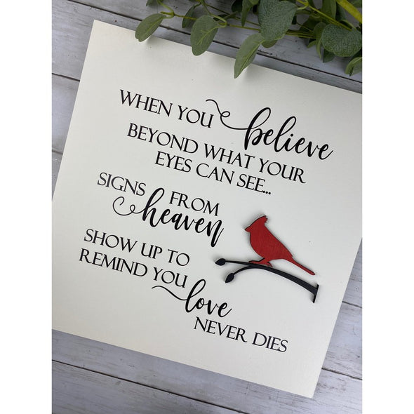 When You Believe Beyond What Your Eyes Can See With Cardinal Wood Sign