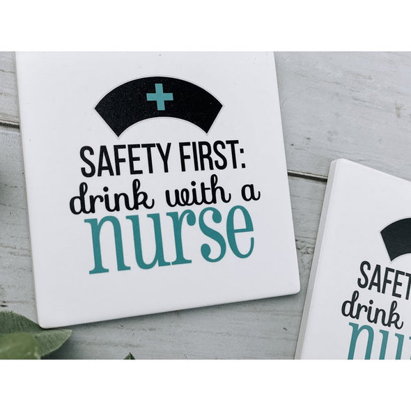 Safety First Drink With A Nurse Sandstone Coasters