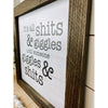 It's All Shits & Giggles Until Someone Giggles & Shits Bathroom Sign